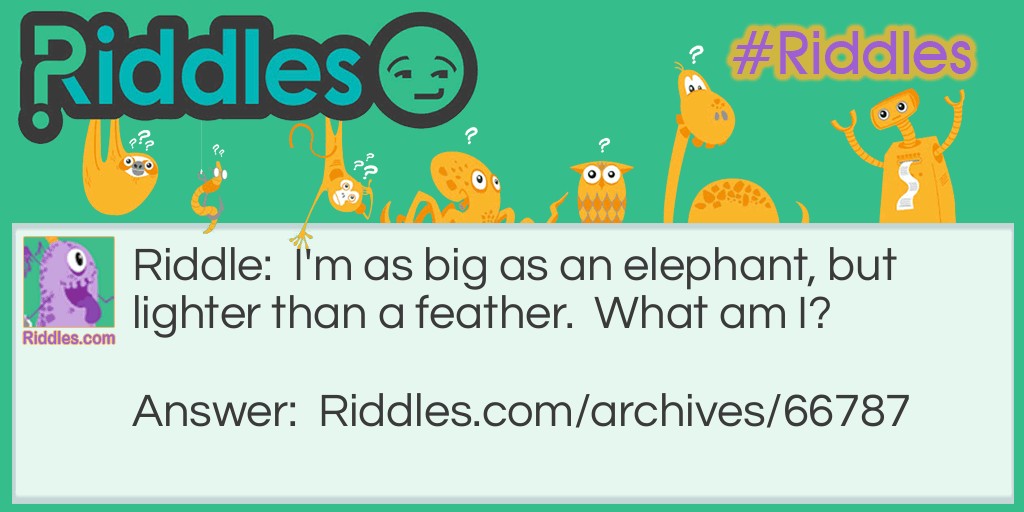 The light elephant Riddle Meme.