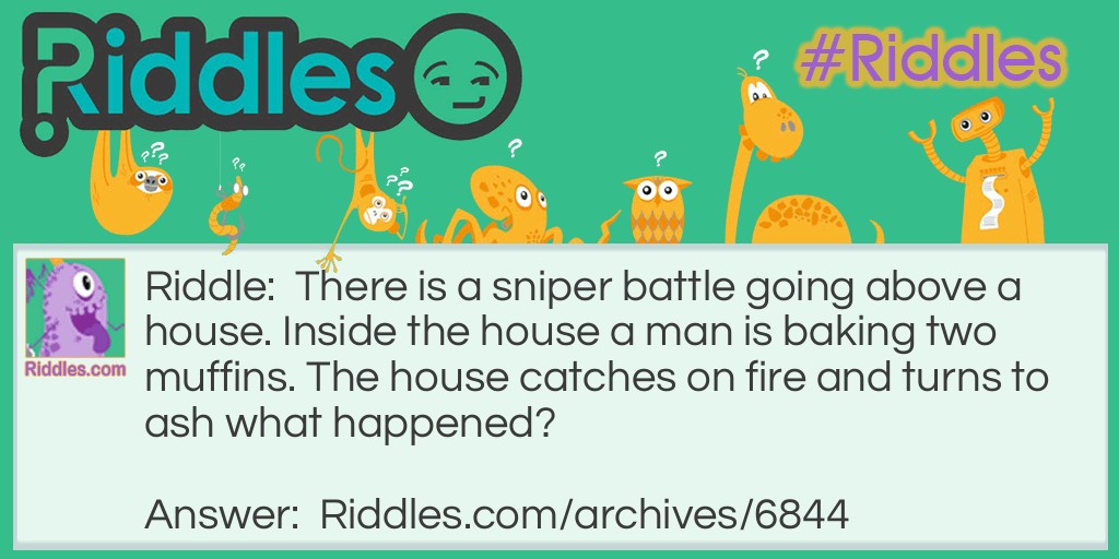 The house on fire Riddle Meme.