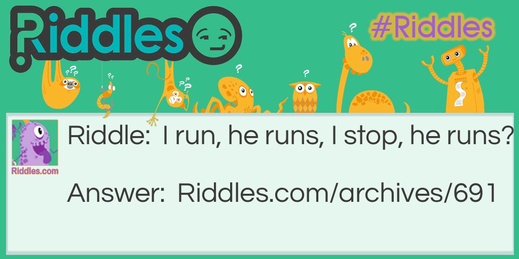 Running Riddle Meme.