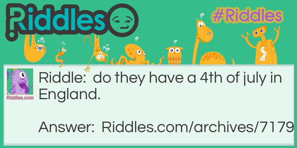 4th of july Riddle Meme.