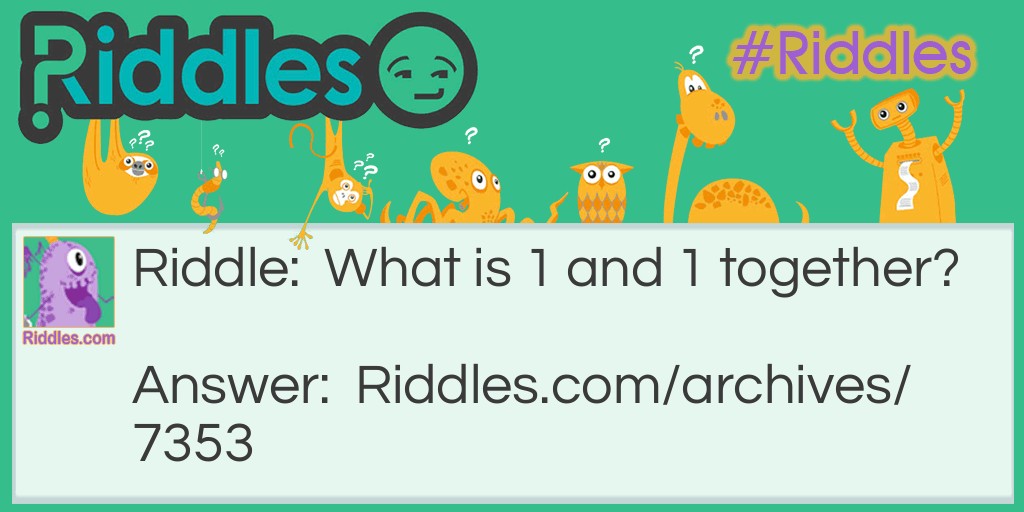 1 and 1 Riddle Meme.