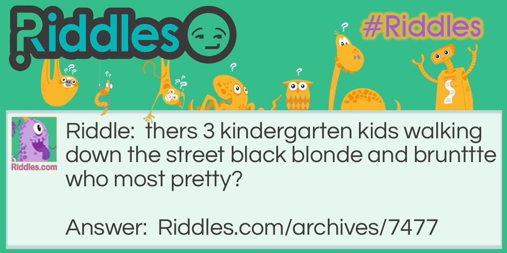 kindergarten Riddle Meme.