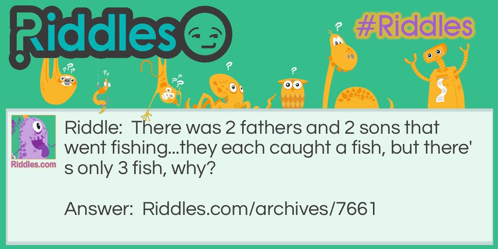 2 sons & 2 fathers, 3 fish Riddle Meme.