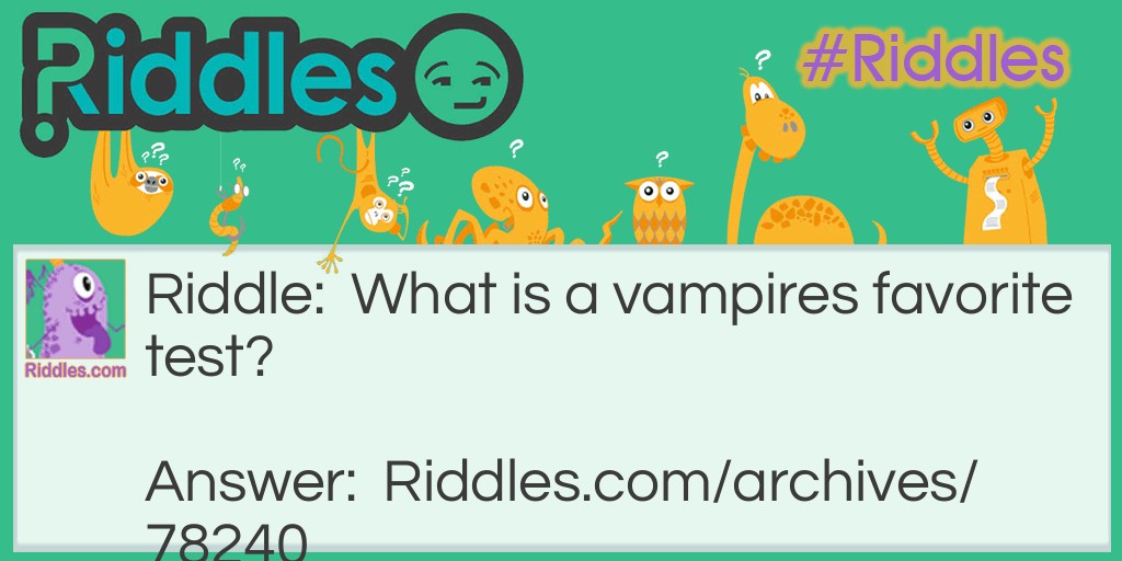 The Vampire Riddle Meme.