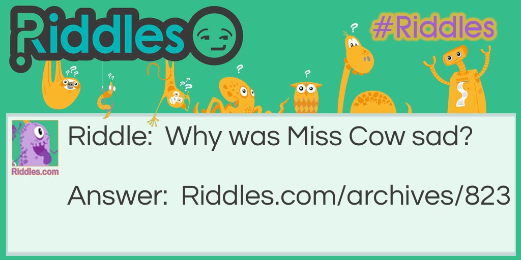 Sad Miss Cow Riddle Meme.