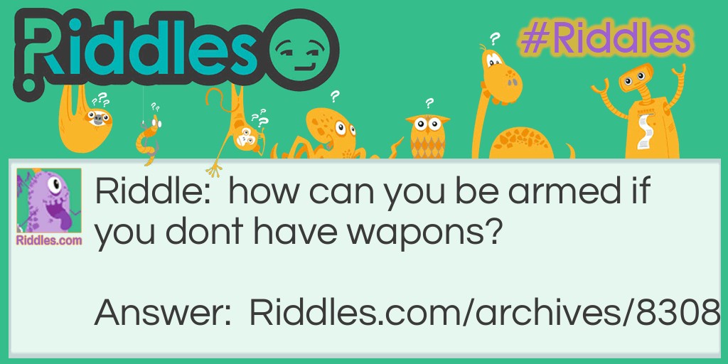 aming for arms Riddle Meme.