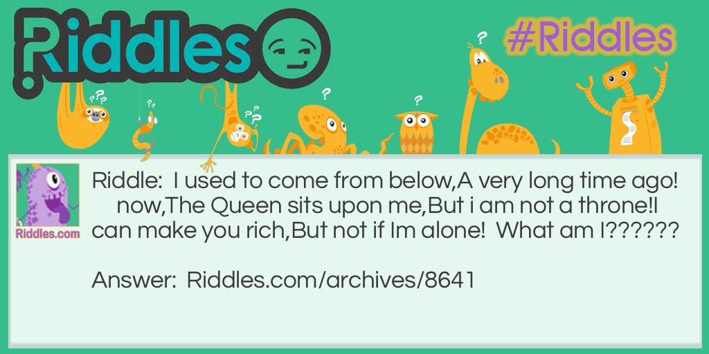 Riches Below! Riddle Meme.