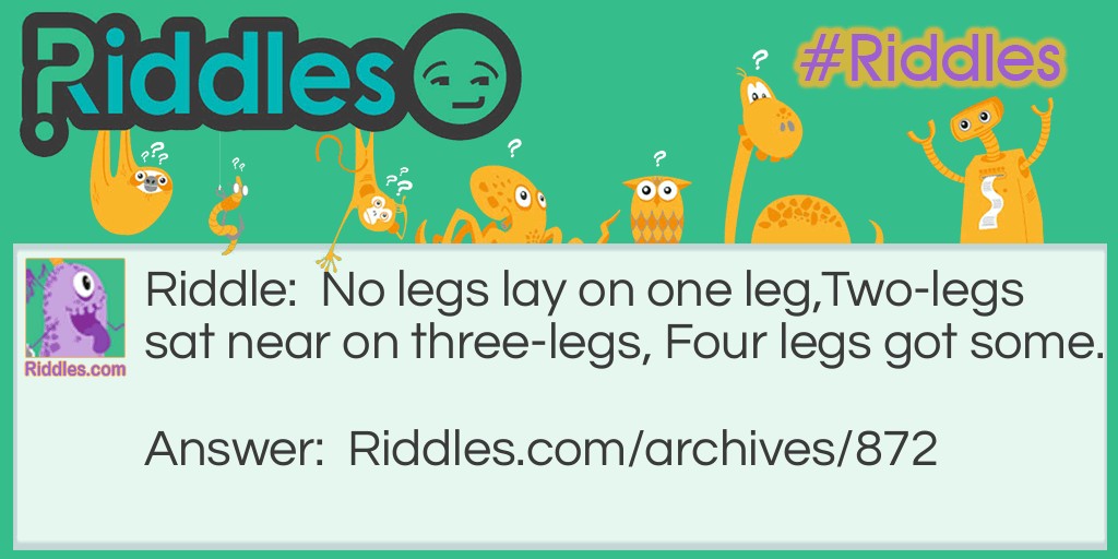 No Legs on a Leg Riddle Meme.