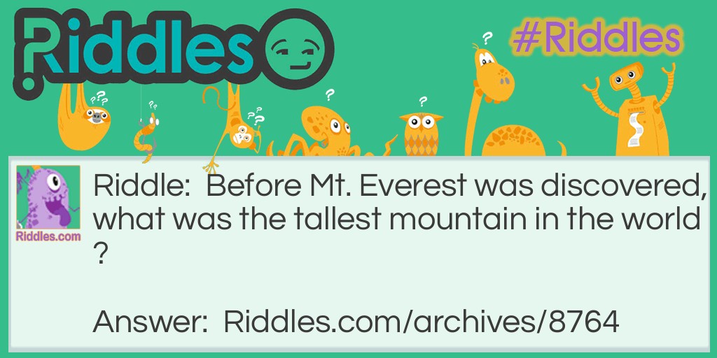 Mt Everest Riddle Meme.