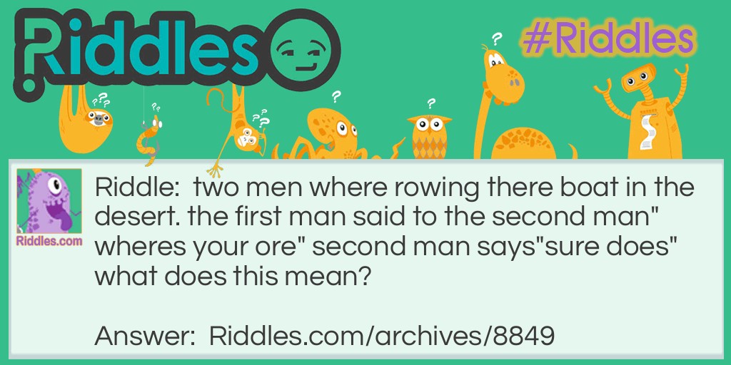 rowing in the desert Riddle Meme.