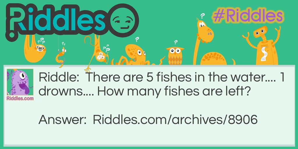 How many fishes are left?? Riddle Meme.