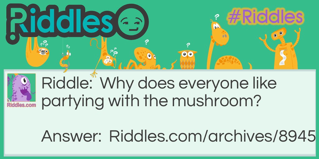 Fungi Riddle Meme.