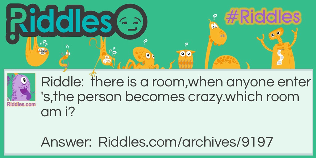 The crazy room Riddle Meme.