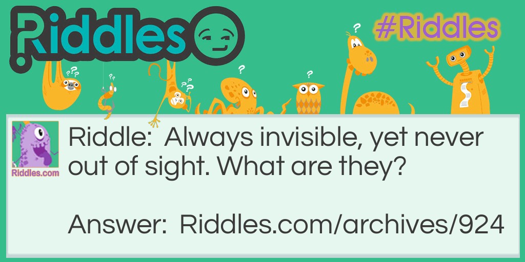 Out Of Sight? Riddle Meme.
