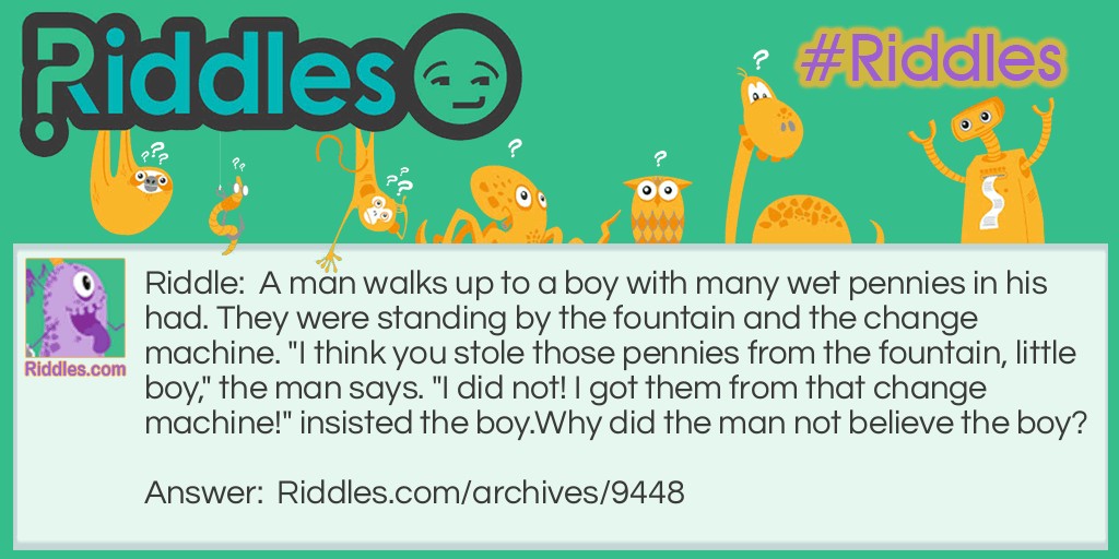Wet Pennies Riddle Meme.