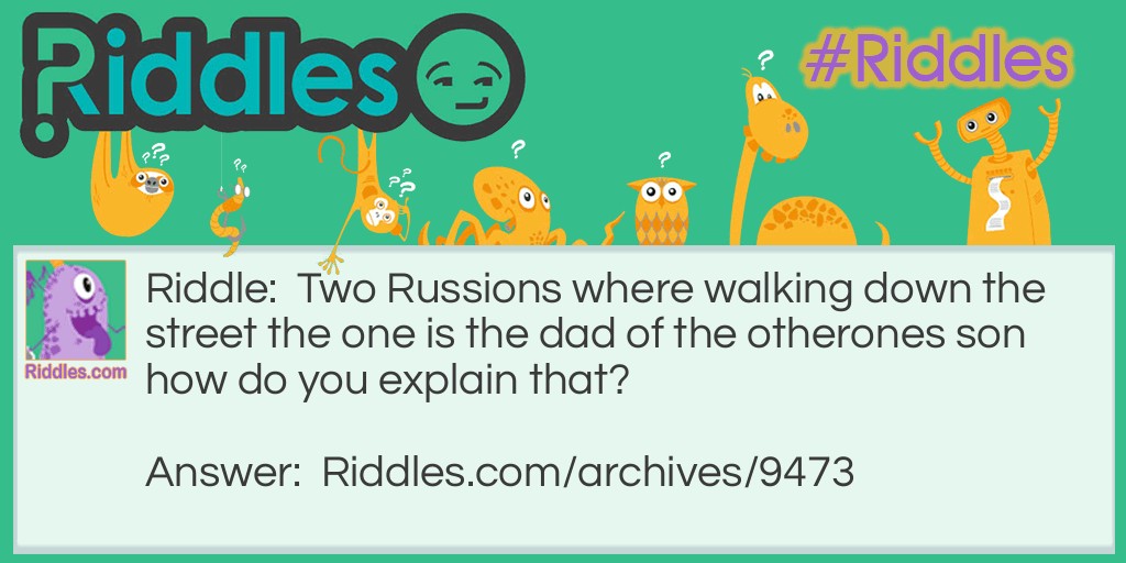 Two Russions Riddle Meme.