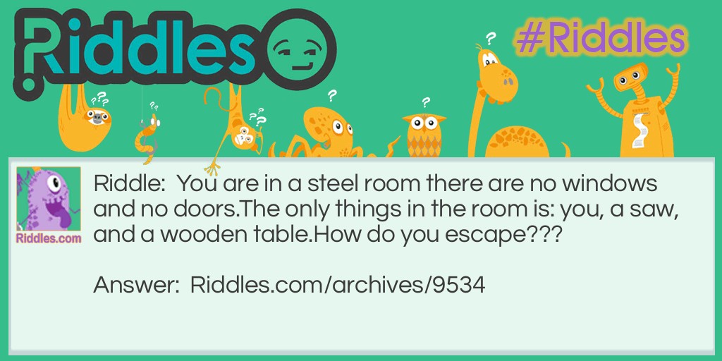 Steel room and trapped! Riddle Meme.