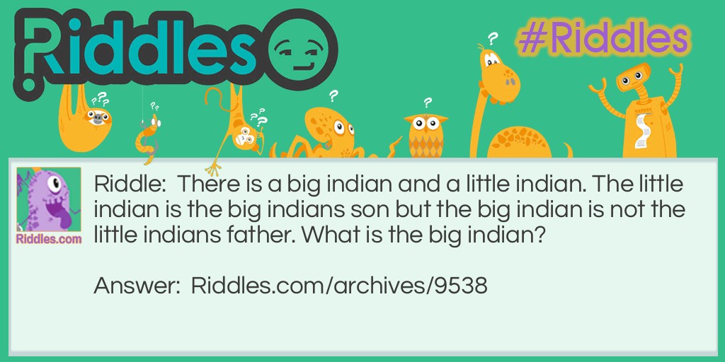 The Indians Riddle Meme.