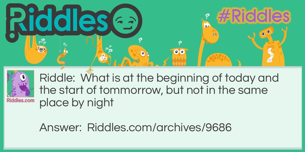 Today Riddle Meme.