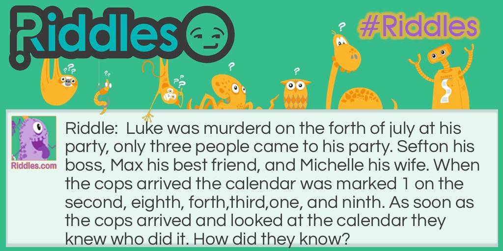 Who Murderd Luke? Riddle Meme.