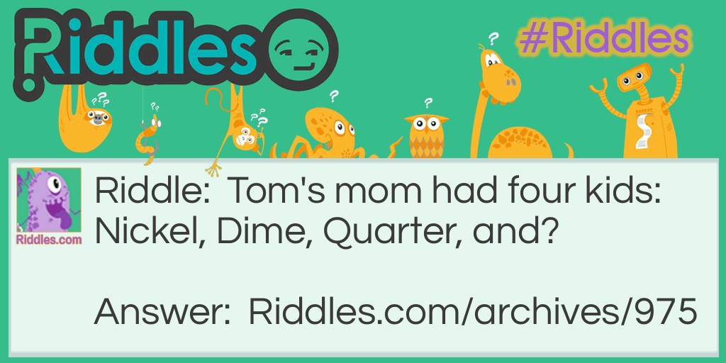 Tom's Mom Riddle Meme.