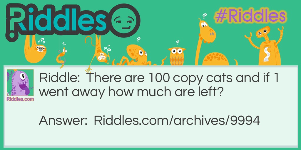 Copy Cats Riddle Meme.