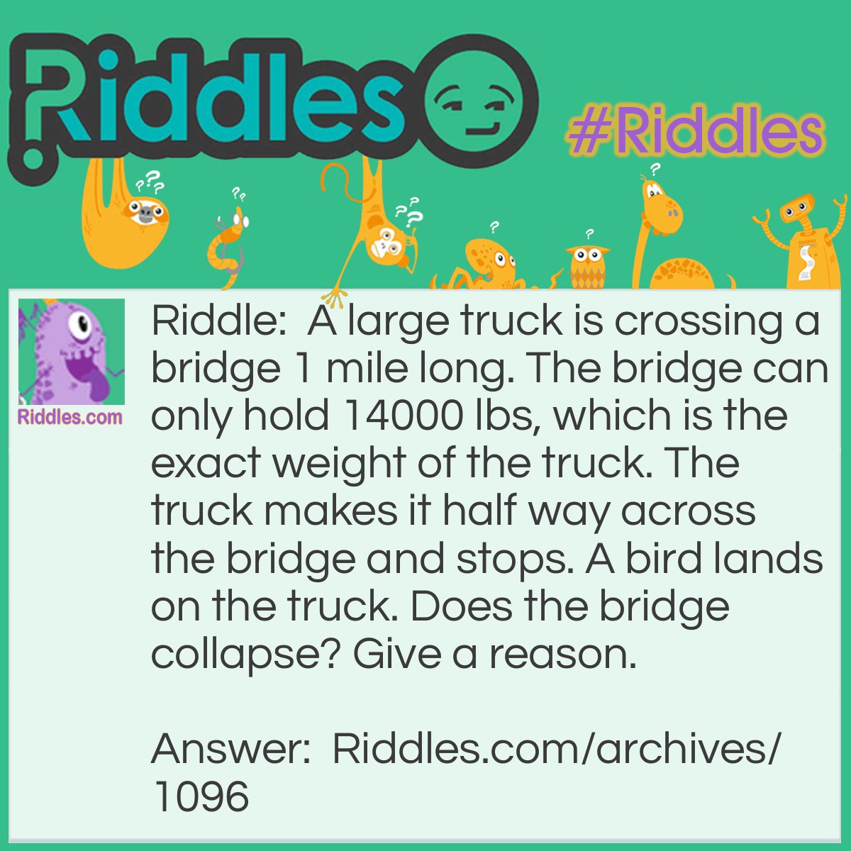 A Large Truck Is Crossing A Bridge | Riddles.com