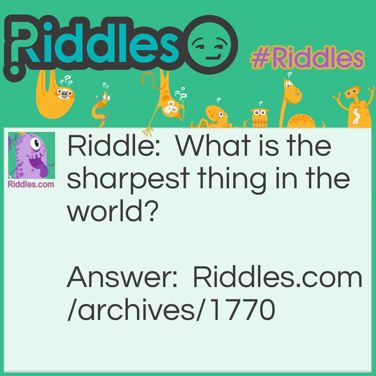Sharpest Thing In The World Riddles