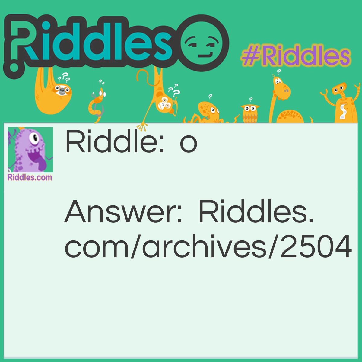 O | Riddles.com