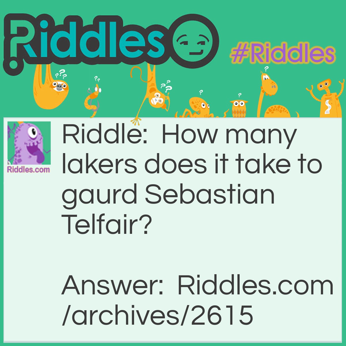 Sebastian Riddle Sebastian Telfair | Riddles.com