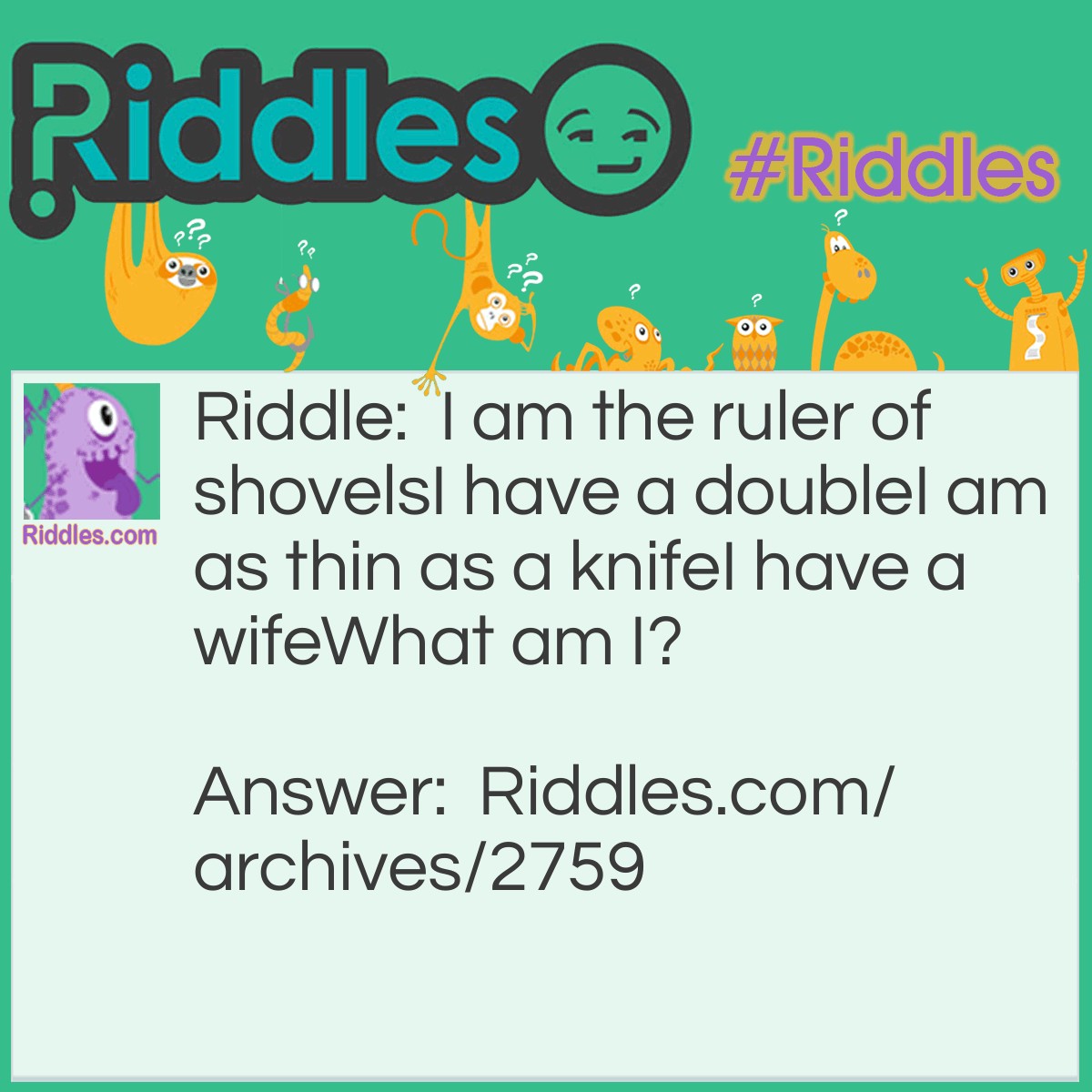 Ruler Of Shovels | Riddles.com