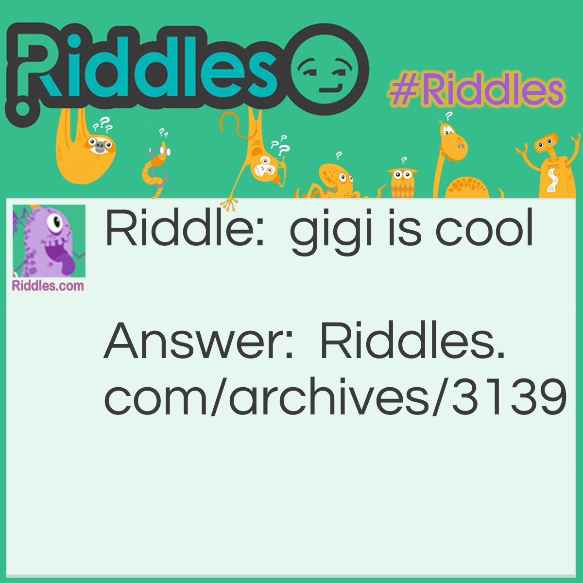Gigi - Riddles.com