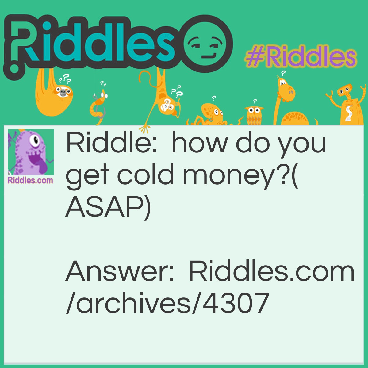 Cold Money Riddles