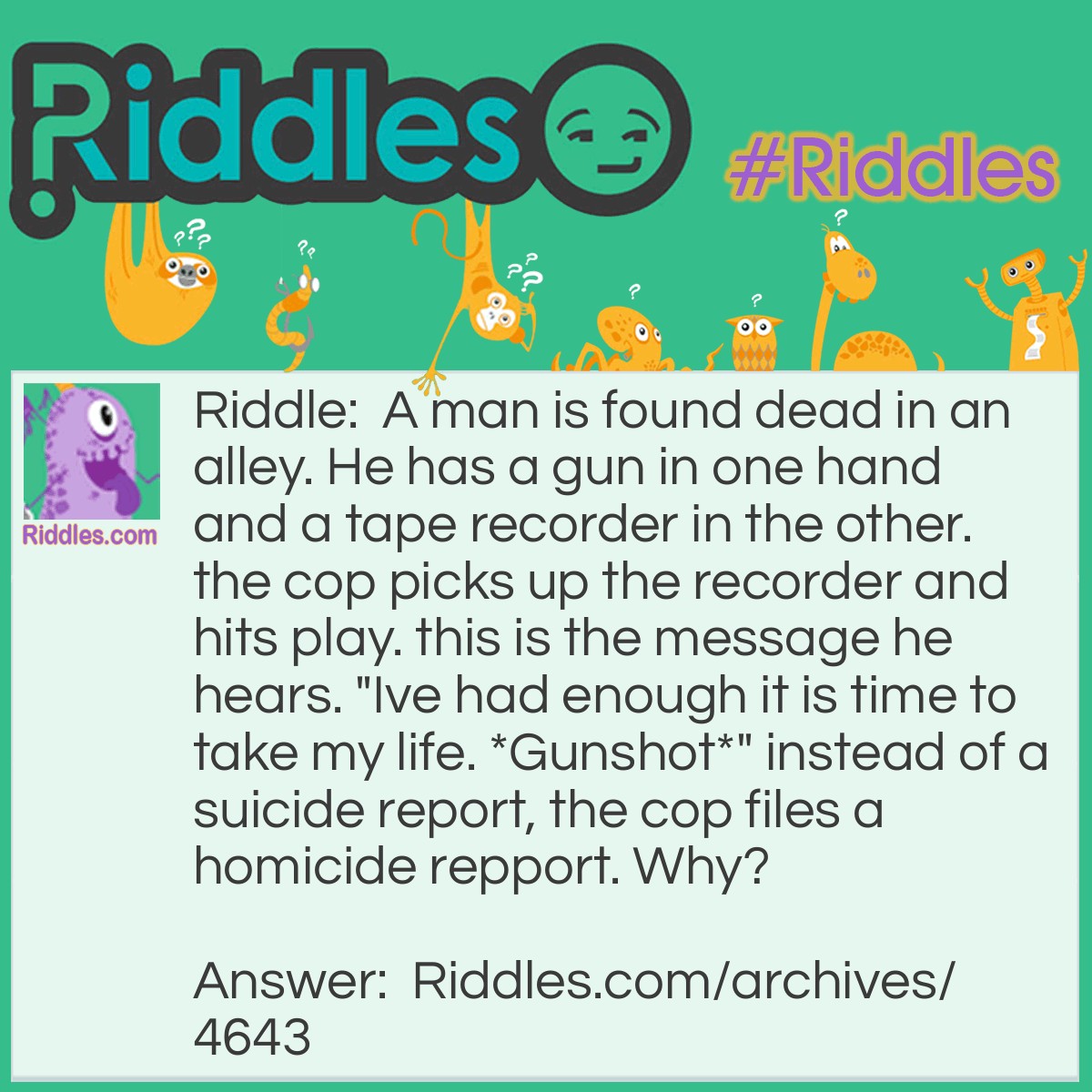 Why Did The Cop File A Homicide? | Riddles.com