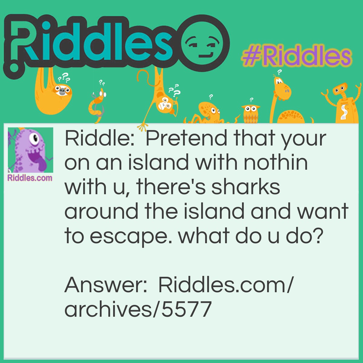 The Island - Riddles.com