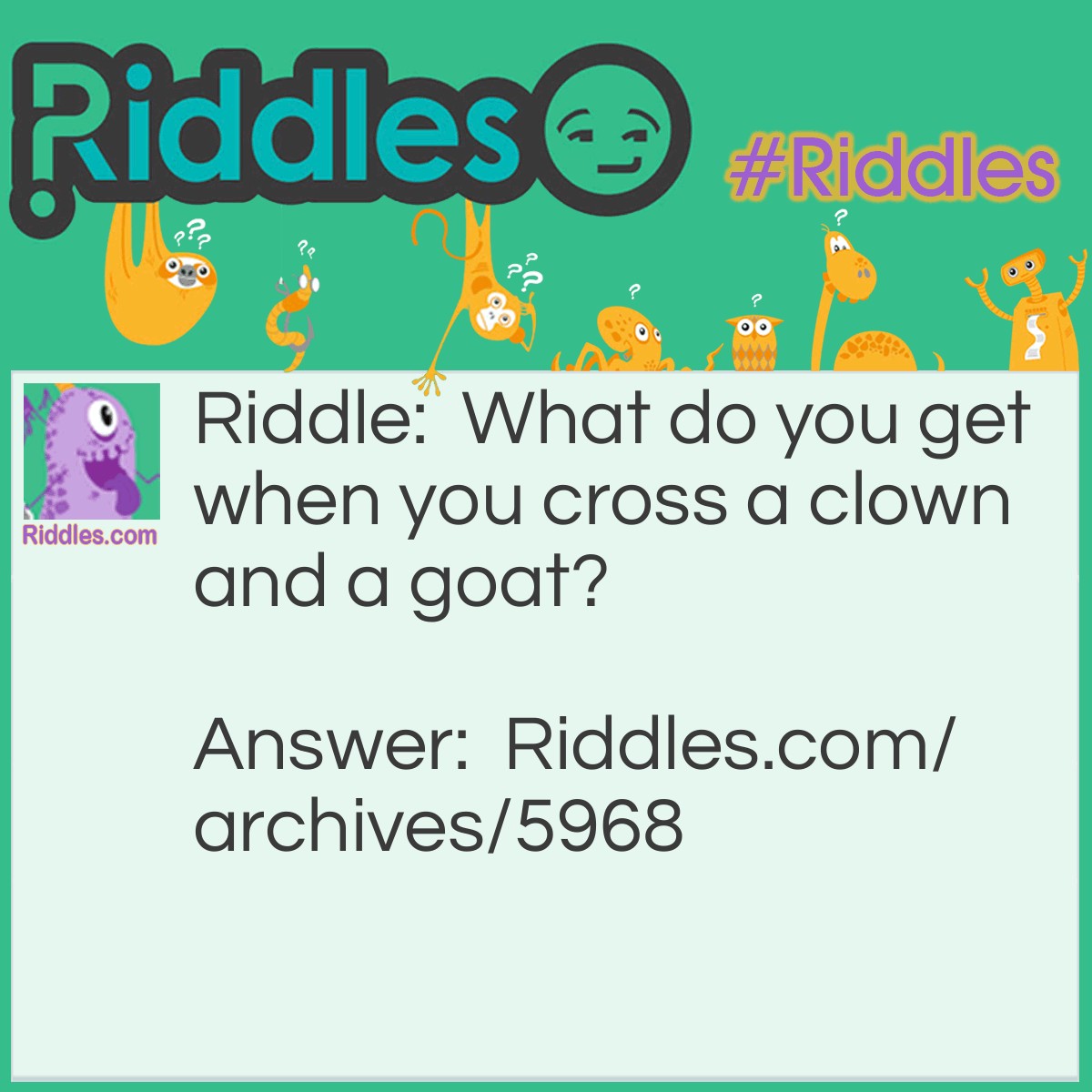Go Gurt Riddles The Clown And The Goat | Riddles.com