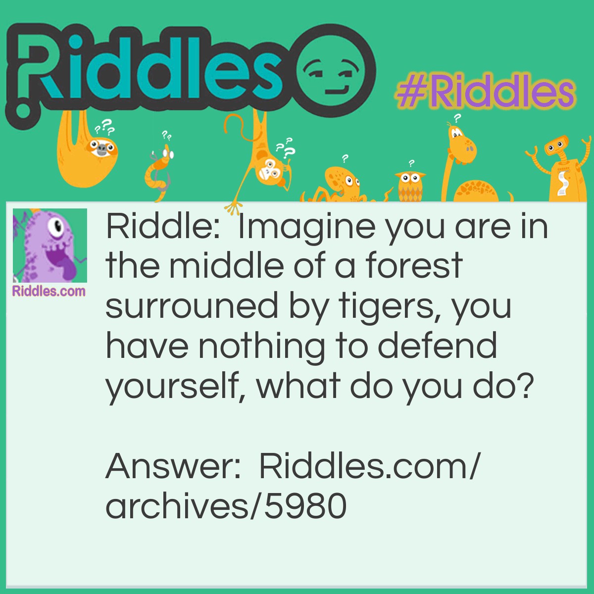 Tiger - Riddles.com