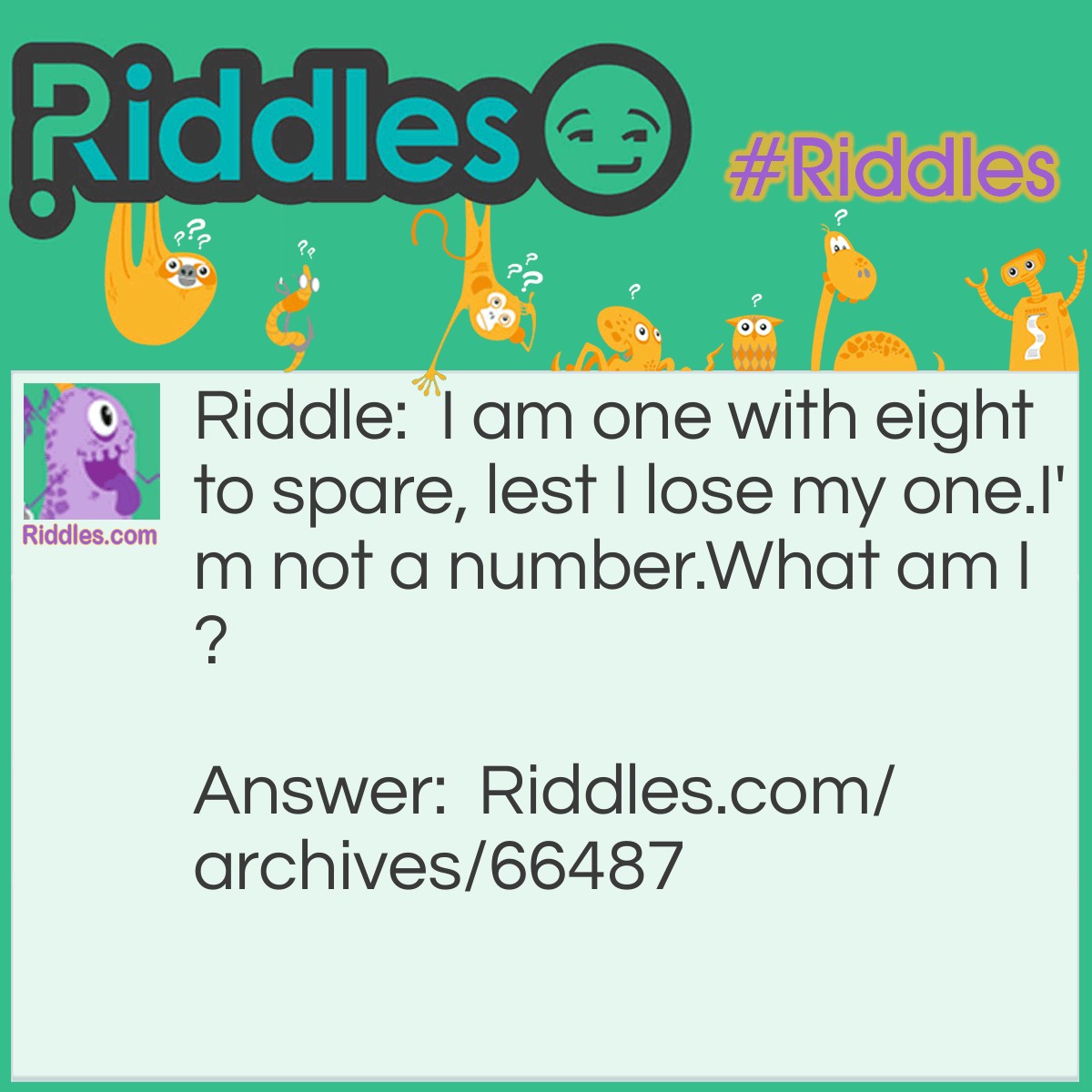 Eight To Spare | Riddles.com