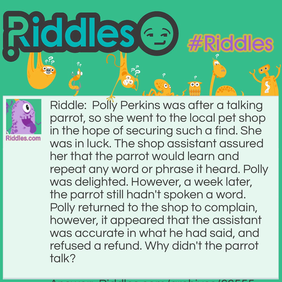 Polly Wants A Parrot | Riddles.com