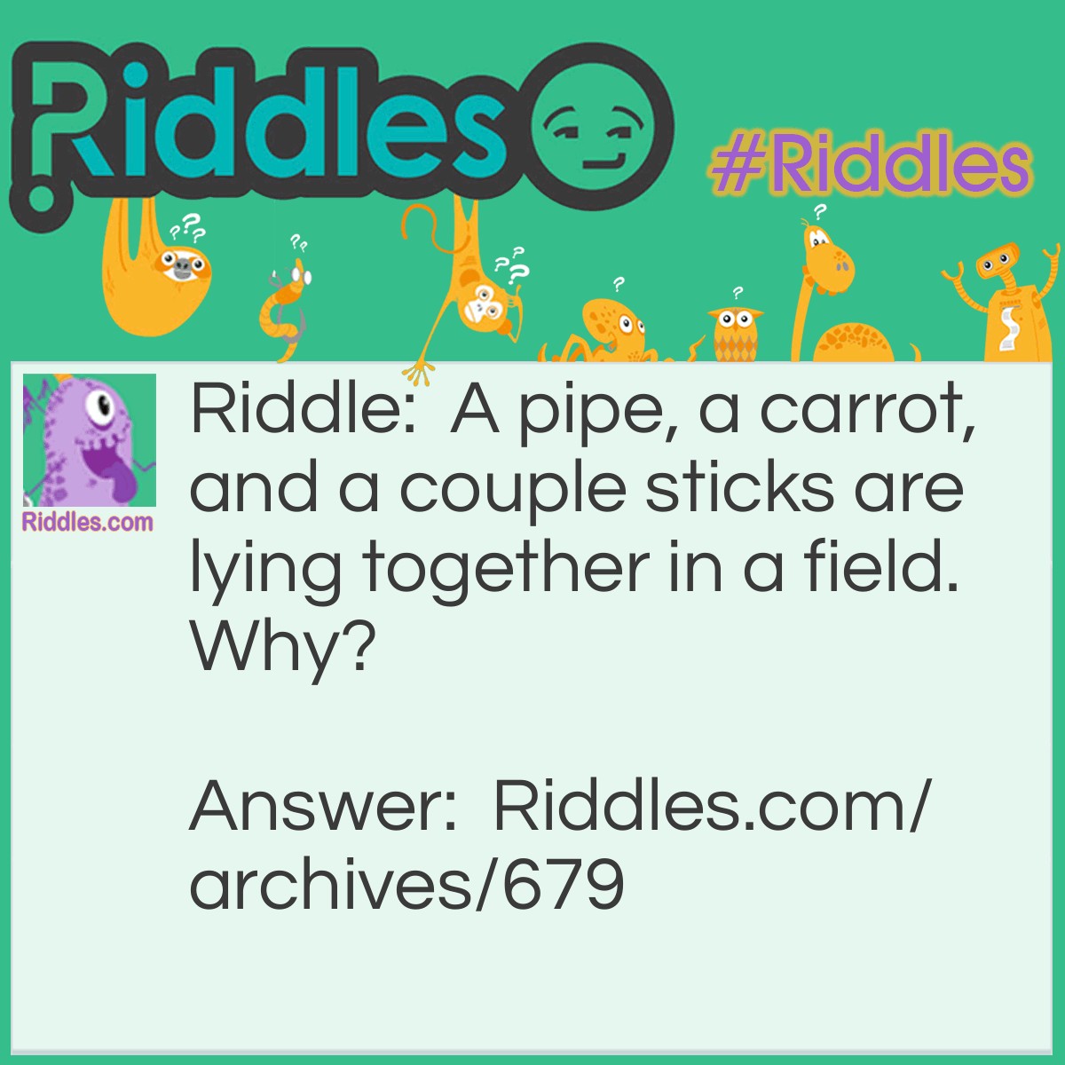 Pipe Riddle Pipe, Carrot, And Sticks | Riddles.com
