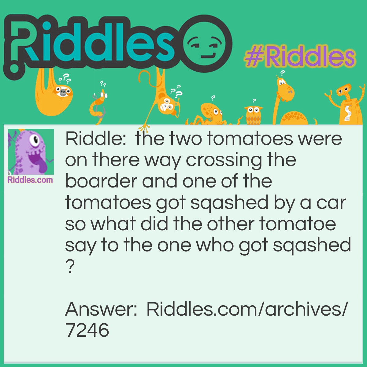 The Tomatoes - Riddles.com