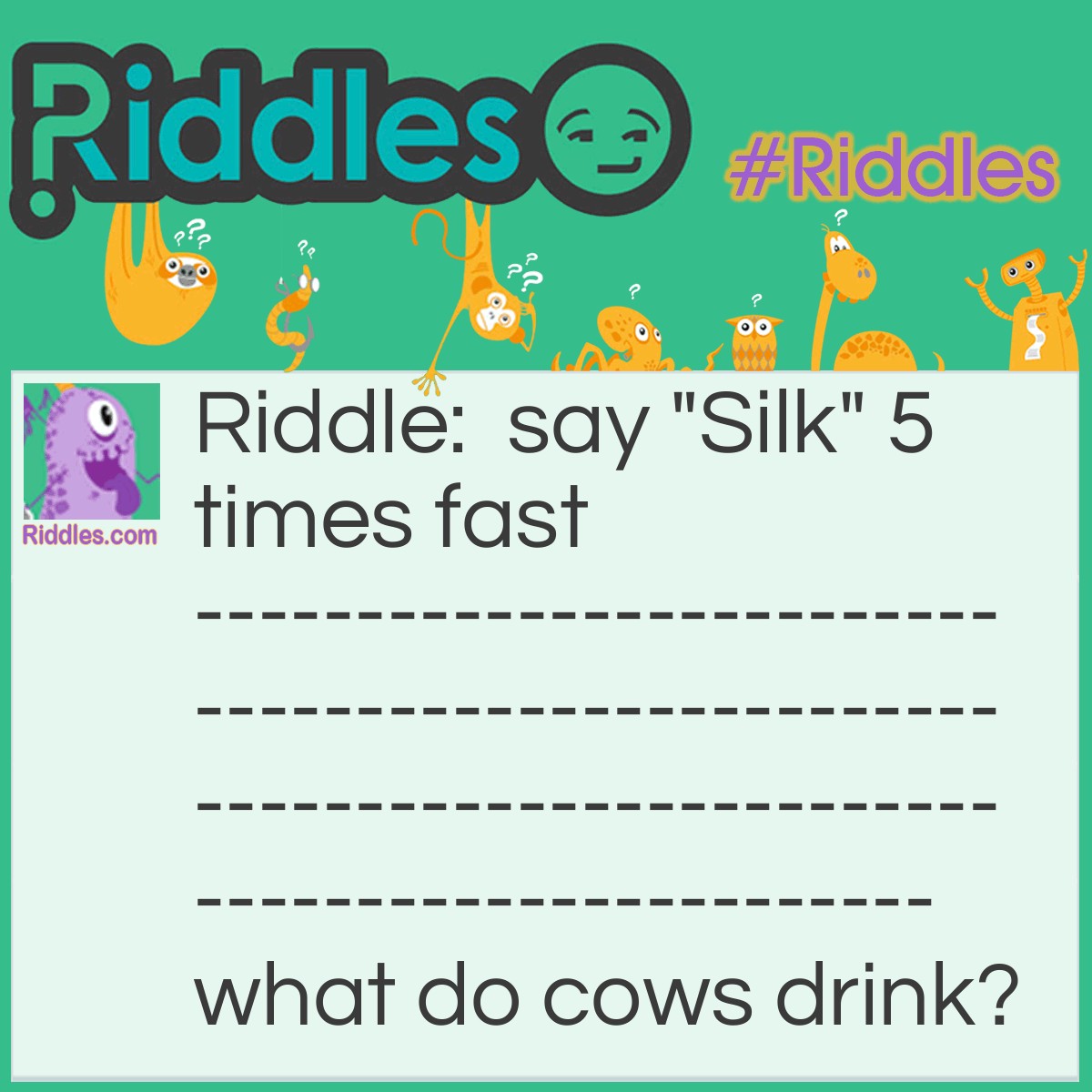 Silky | Riddles.com