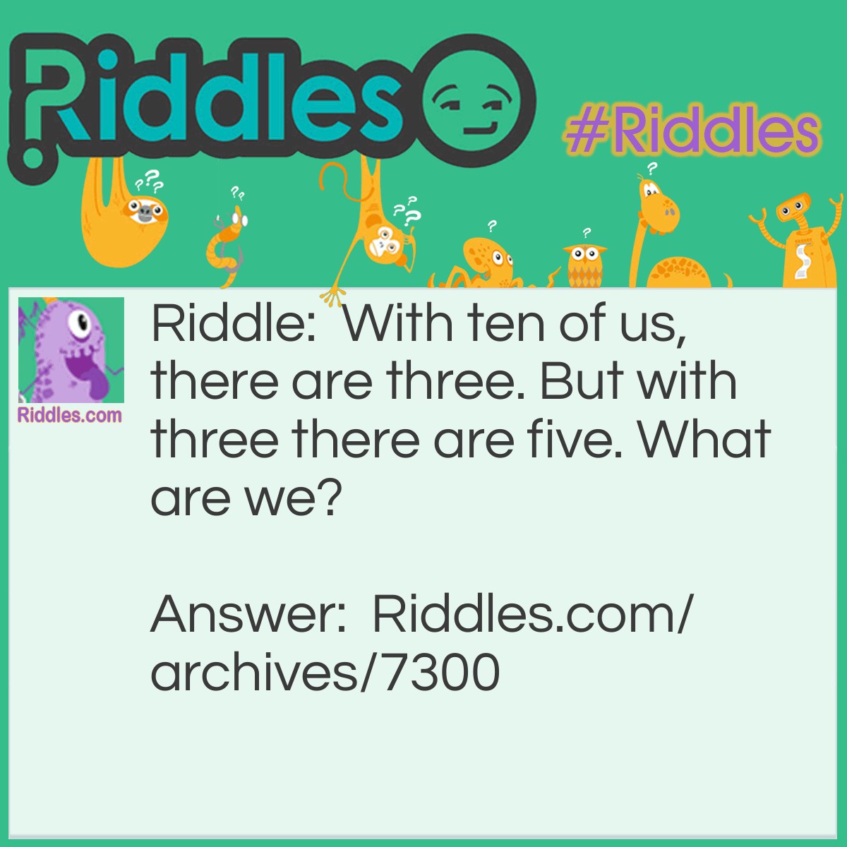 Ten Of Us | Riddles.com