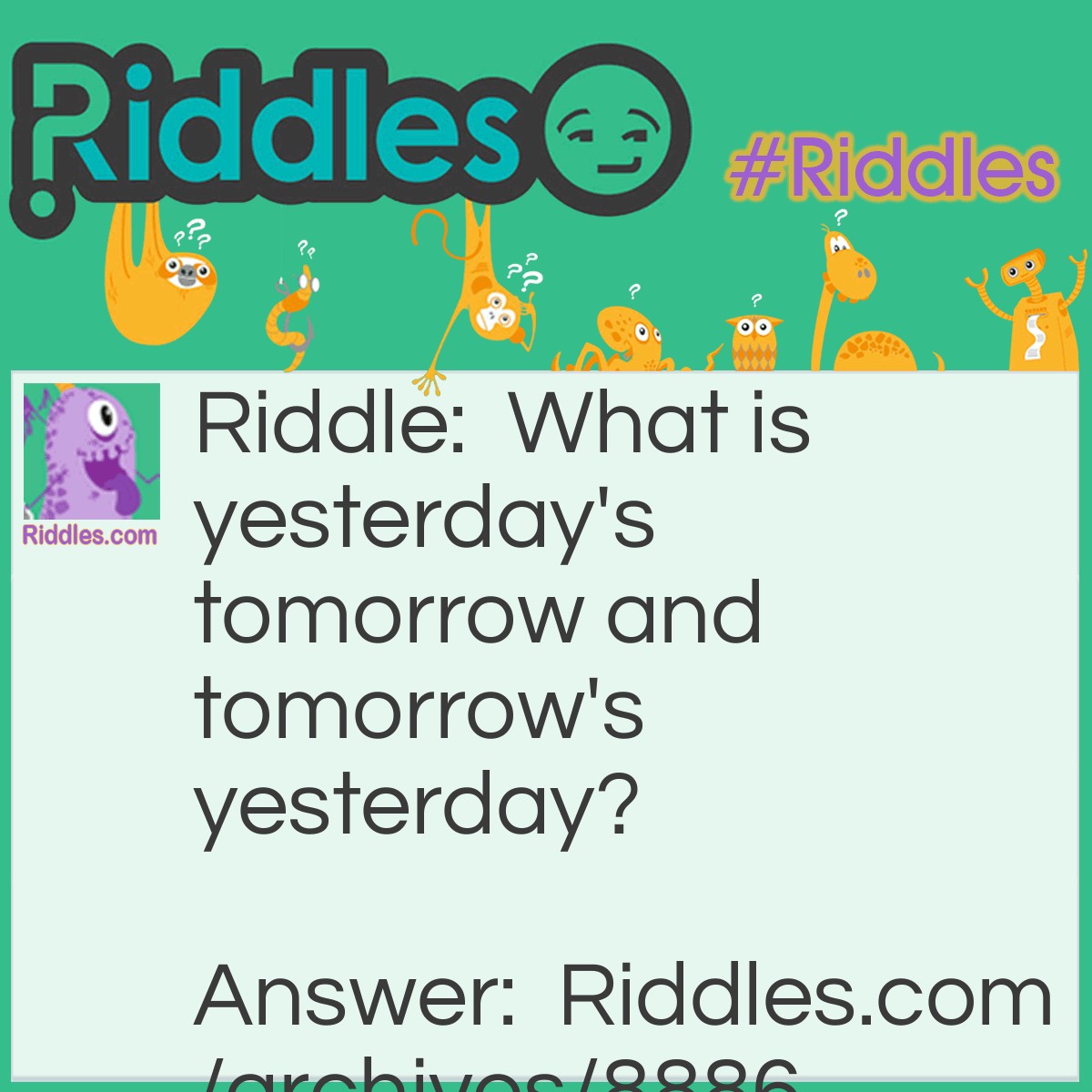Yesterday's Tomorrow | Riddles.com