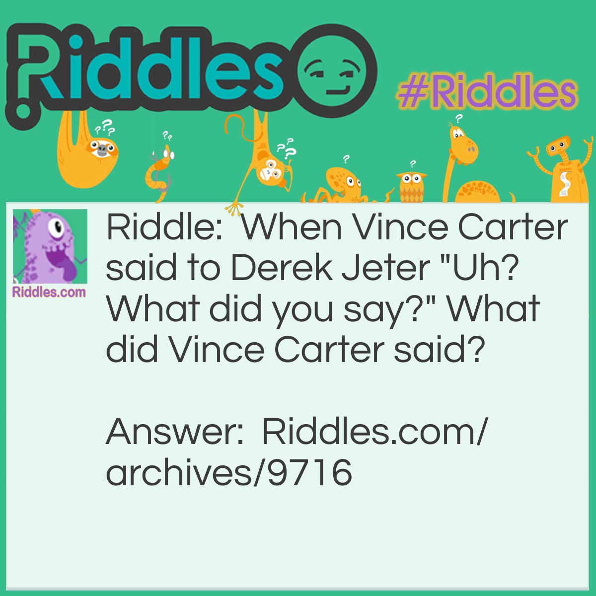 Uh? - Riddles.com