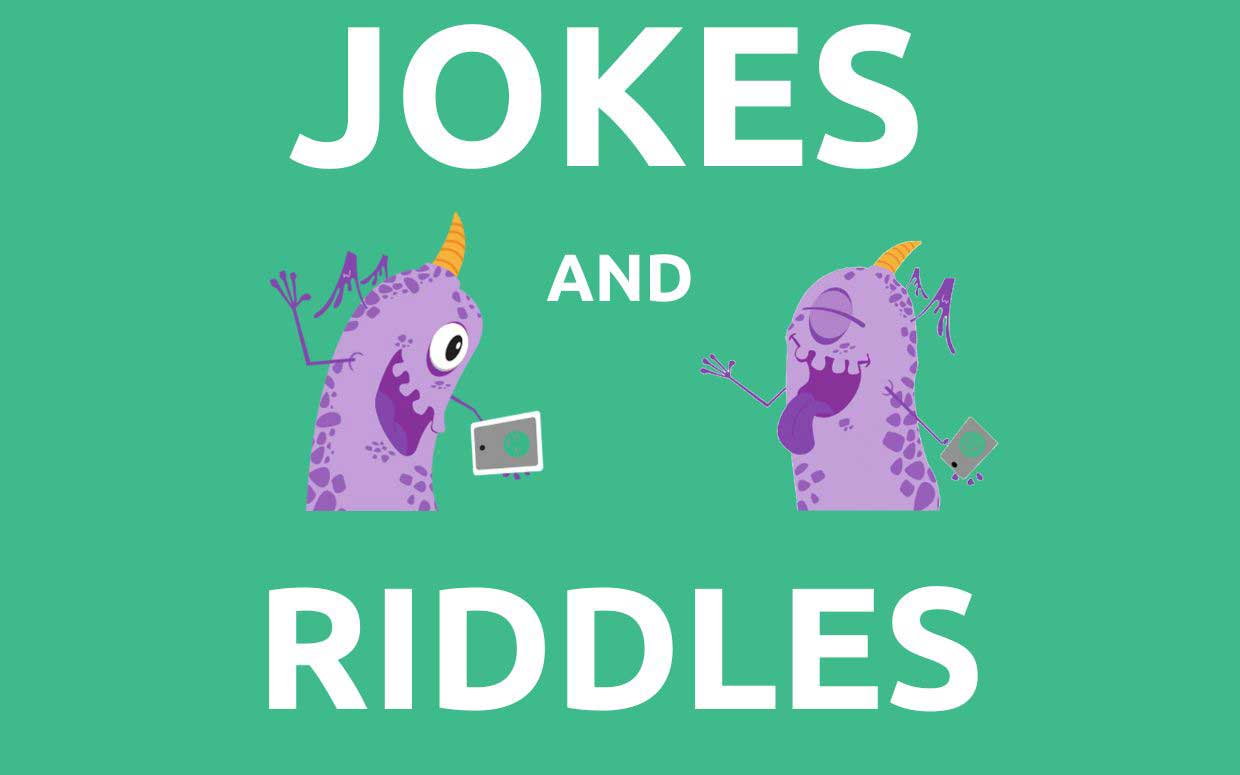 Jokes and Riddles