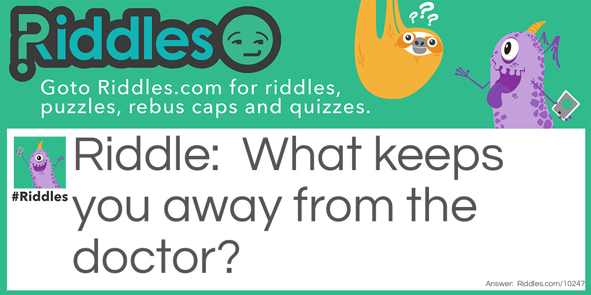 What keeps you away Riddle Meme.