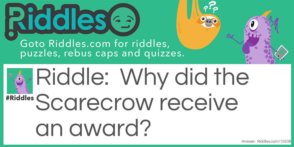 Why did the Scarecrow receive an award?