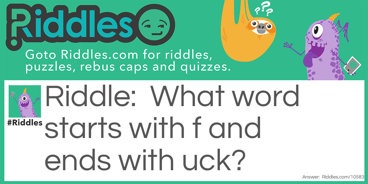 What word starts with f and ends with uck?