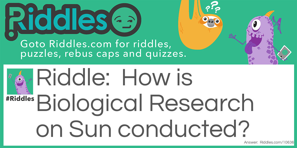 How is Biological Research on Sun conducted?